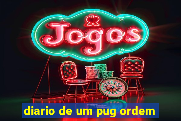 diario de um pug ordem